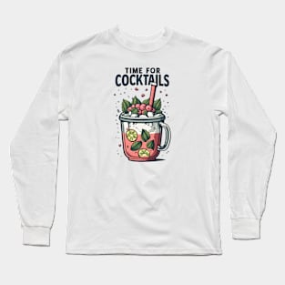 Time For Cocktails Long Sleeve T-Shirt